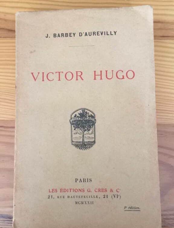 Estimation Livre, manuscrit: Livre de critique écrit par Jules Barbey d’Aurevilly sur Victor Hugo