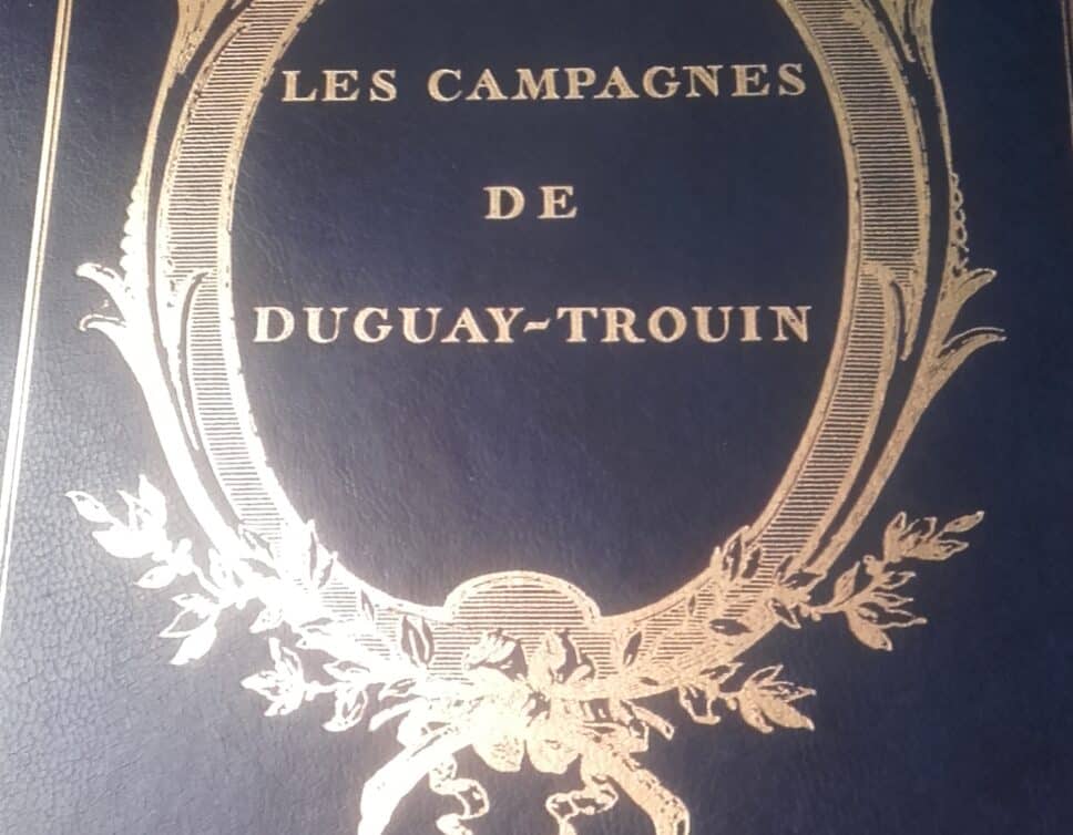Estimation Livre, manuscrit: LES CAMPAGNES DE DUGUAY TROUIN – 1991 numéroté 963