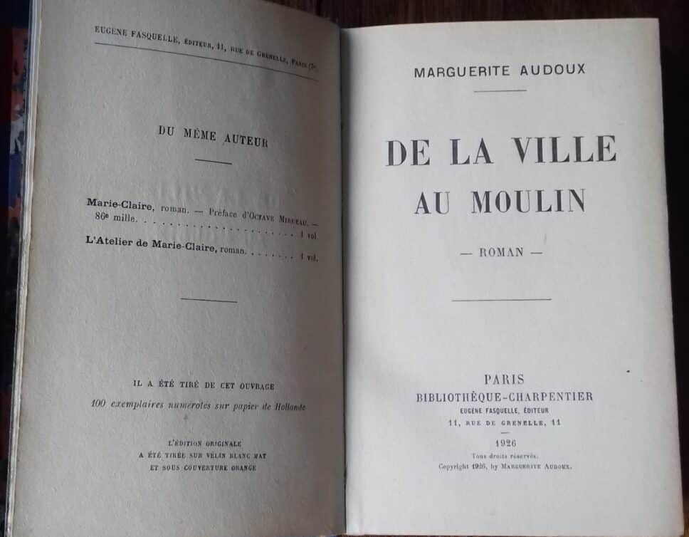 Estimation Livre, manuscrit: De la Ville au Moulin – Marguerite Audoux ( édition de 1926)