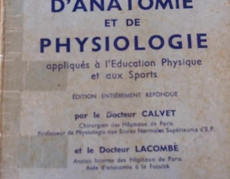 Estimation Livre, manuscrit: Principes d’anatomie et de physiologie appliqués à l’Education Physique et aux Sports
