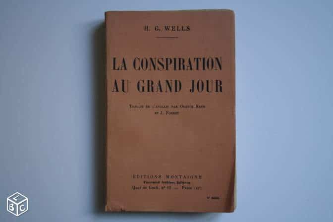 Estimation Livre, manuscrit: Livre La Conspiration au grand jour HG Wells de 1929